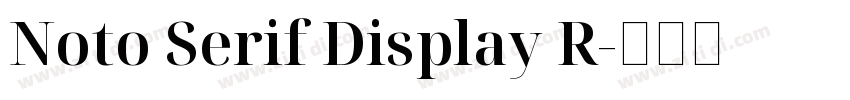 Noto Serif Display R字体转换